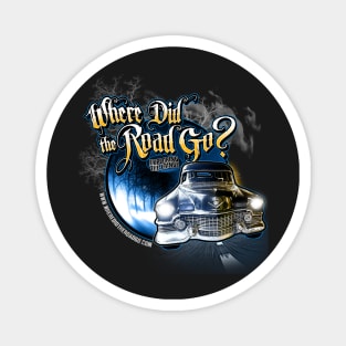 Where Did the Road Go? Car Shirt Magnet